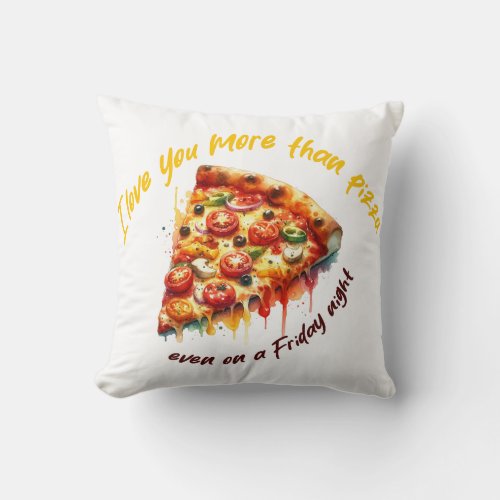 Love Beyond Pizza Throw Pillow