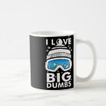 Love Big Dumps Snowboard Ski Goggles Snowboarder S Coffee Mug<br><div class="desc">Love Big Dumps Snowboard Ski Goggles Snowboarder Skier Gift</div>