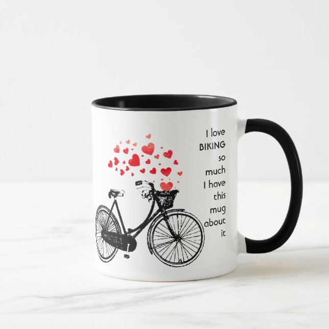 Love BIKING so so much I Fun Quote Mug (Right)