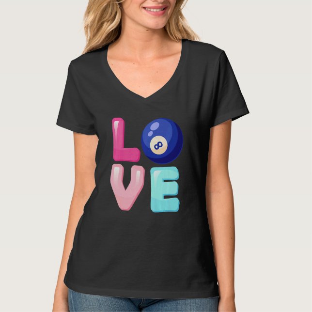 Love Billiards Player Team Fan Girls Womens T-Shirt (Front)