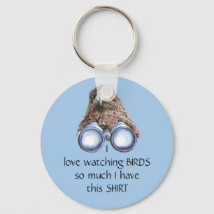 Love Bird Watching Hawk Binoculars Fun Quote  Keychain