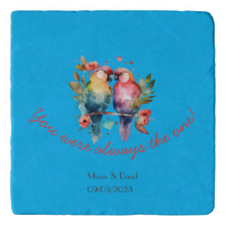 Love Birds. You were always the ONE! Trivet