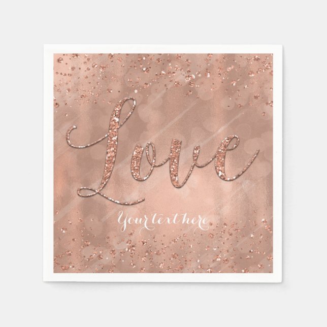 LOVE Birthday Faux Rose Gold Glitter Party Napkins (Front)