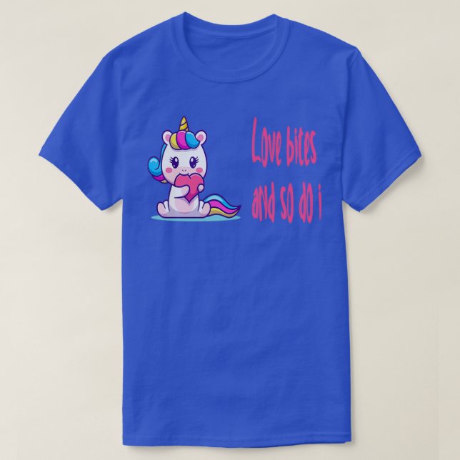 love bites and so do i cute best valentine gift T-Shirt (Design Front)