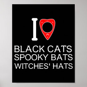 Love Black Cat Spooky Bats Witches Hats Halloween Poster