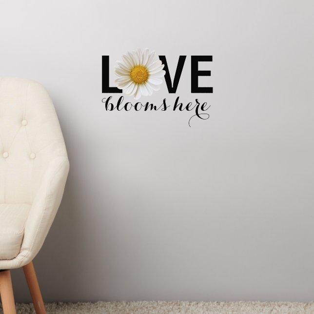 Love Blooms Here White Daisy Wall Decal (Living Room 2)