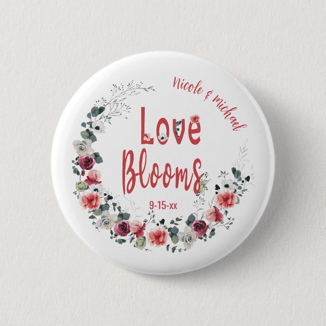 Love Blooms Personalized Bride Groom Wedding Date Button (Front)