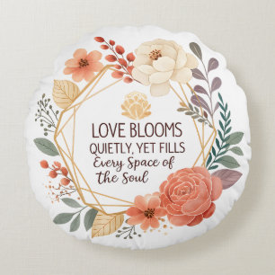 Love Blooms Quietly - Floral Quote Watercolour Round Pillow
