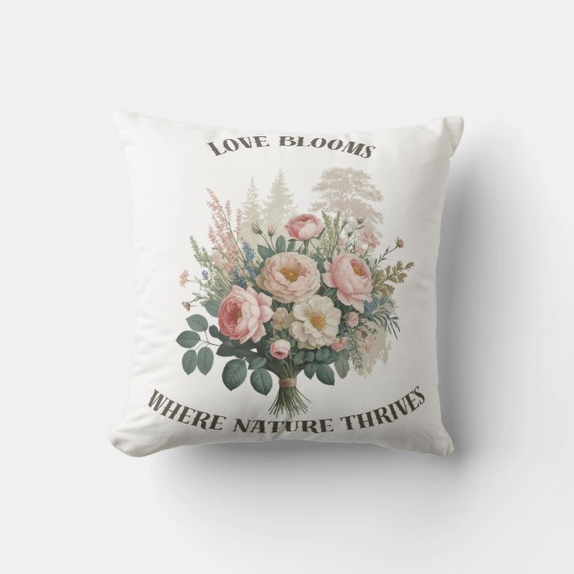 Love Blooms with Nature Throw Pillow (Front)