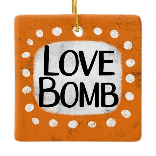 Love Bomb Ornament