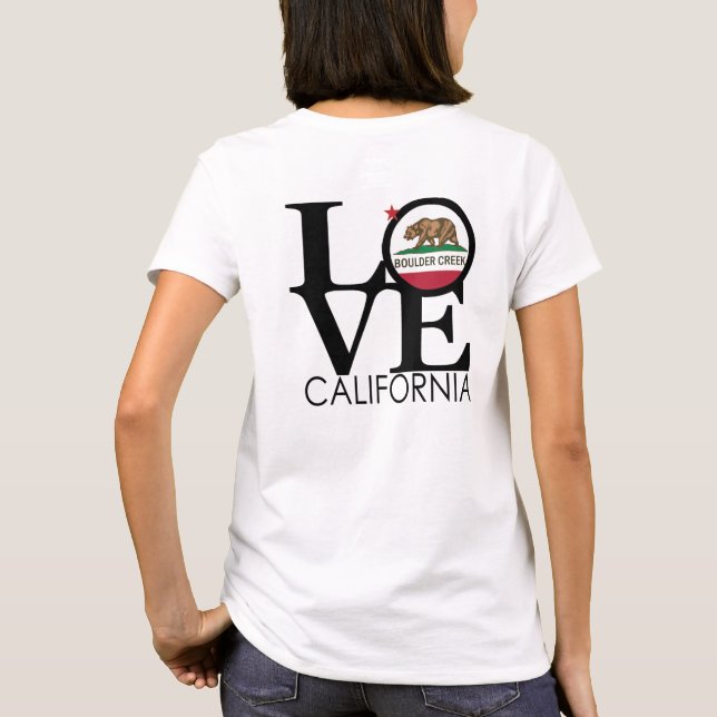 LOVE Boulder Creek CA T-Shirt (Back)