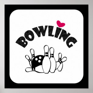 Love Bowling - B&W Bowling Pins and Ball Poster