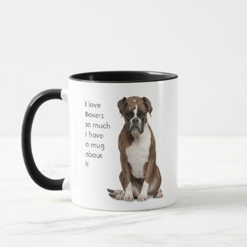 Love Boxers Dogs So Much Fun Quote  Mug