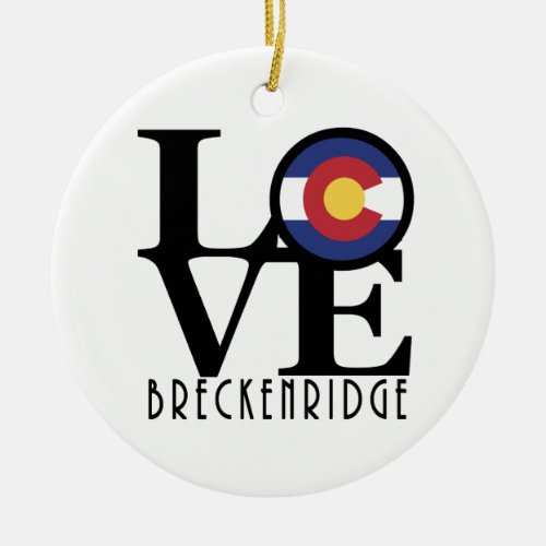 LOVE Breckenridge CO Ceramic Ornament
