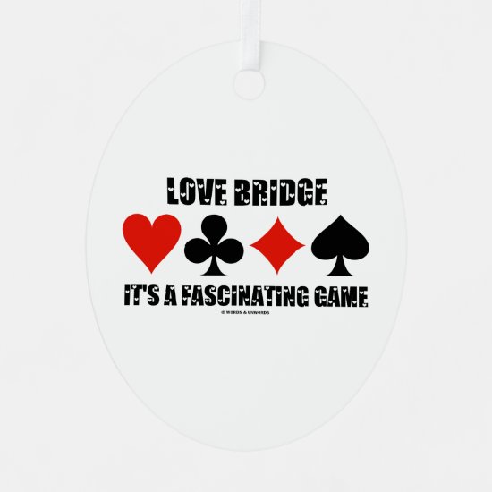 Love Bridge It's A Fascinating Game Card Suits Metal Ornament