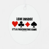Love Bridge It's A Fascinating Game Card Suits Metal Ornament (Back)