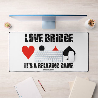 Love Bridge It's A Relaxing Game Four Card Suits Desk Mat