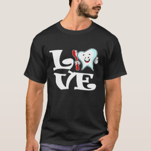 Love Brushing Tooth Heart Dental Life Dentist Vale T-Shirt