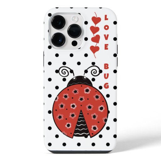 Love Bug Ladybug Tough Phone Case