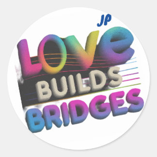 Love Builds Bridges Classic Round Sticker