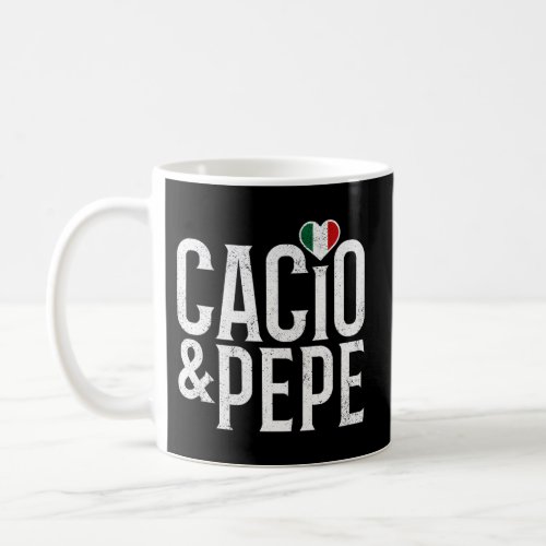 Love Cacio E Pepe Italian Food Coffee Mug
