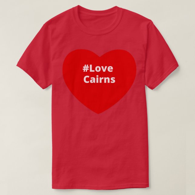 Love Cairns Hashtag Heart T-Shirt (Design Front)