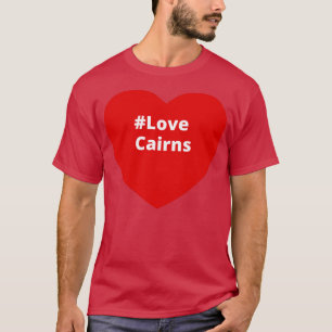 Love Cairns Hashtag Heart T-Shirt
