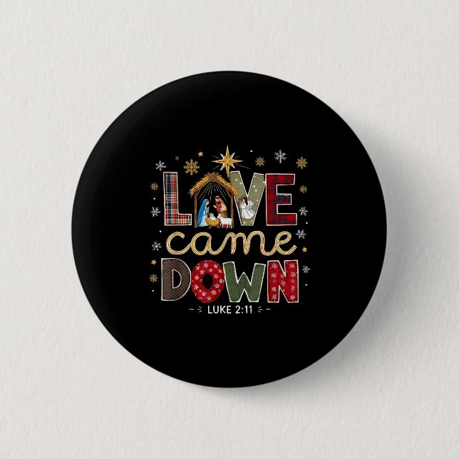 Love Came Down Luke 2_11 Patchwork Christmas Art  Button (Front)
