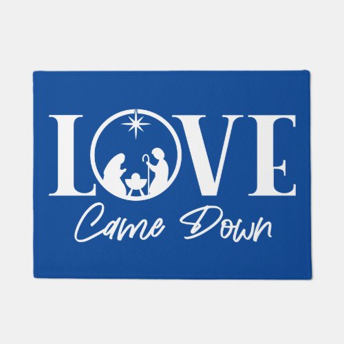 Love Came Down Nativity Christmas Doormat