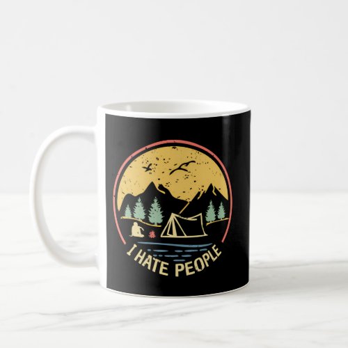 Love Camping I Hate People Hiking Saying Coffee Mug