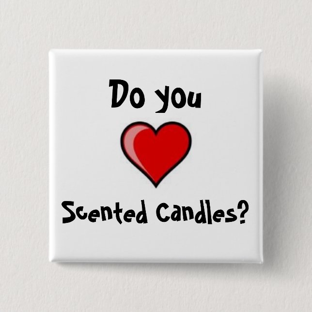 Love candles? pinback button (Front)