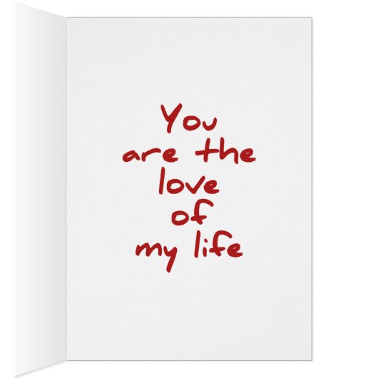 Love card - big love - you are the love of my life (Inside (Right))