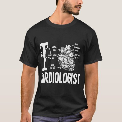 Love Cardiologist Heart Anatomy Medical Cardiology T_Shirt