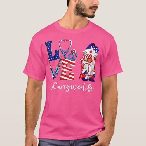 Love Caregiver Life Nurse Gnome American Flag 4th  T_Shirt