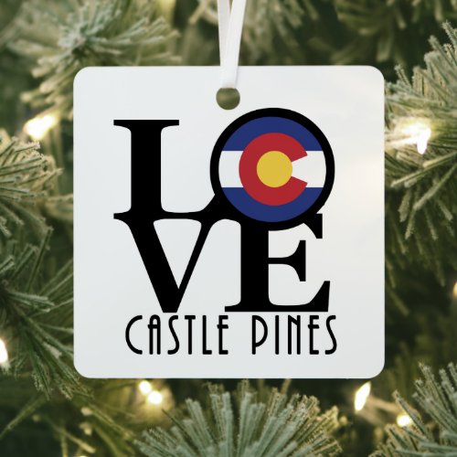 LOVE Castle Pines Colorado Metal Ornament