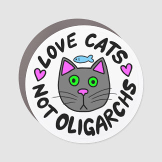 Love Cats, Not Oligarchs Car Magnet