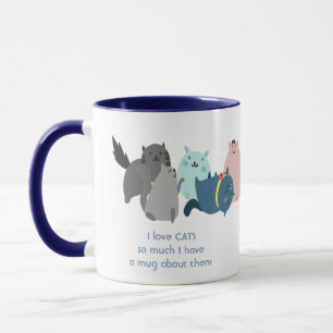 Love CATS so much I  So Much Fun Quote  Mug