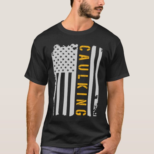 Love Caulking Construction Worker US Flag T-Shirt (Front)