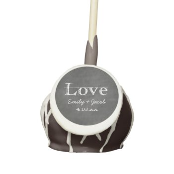 Love Chalkboard Personalized Wedding Cake Pops by TwoBecomeOne at Zazzle