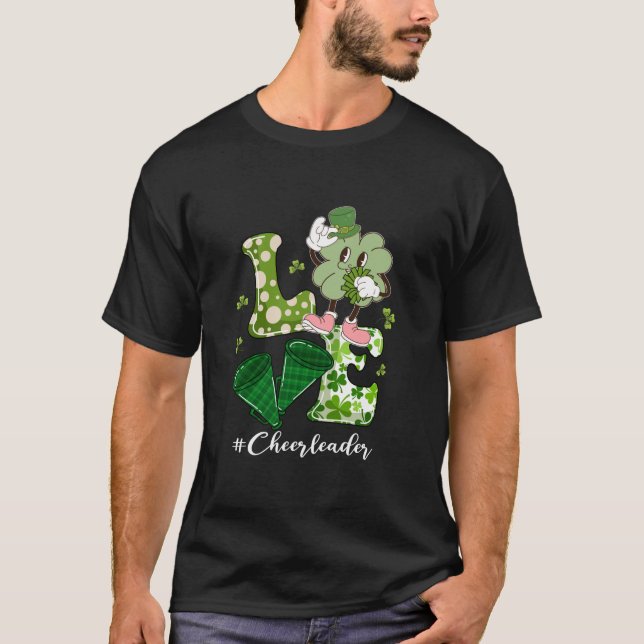 LOVE Cheerleader Life Shamrock Funny St Patrick s  T-Shirt (Front)