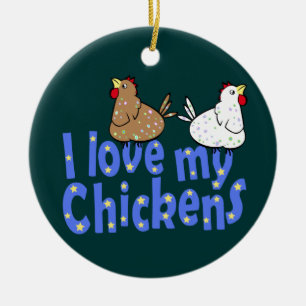 Love Chickens Ornament