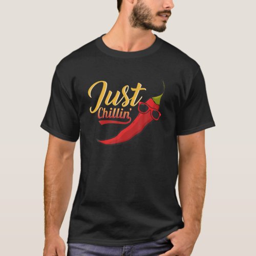 Love Chili Spicy Peppers Just Chillin Love Spicy T_Shirt