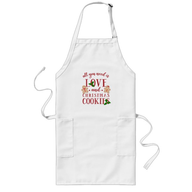 Love & Christmas Cookies Is All You Need Long Apron (Front)