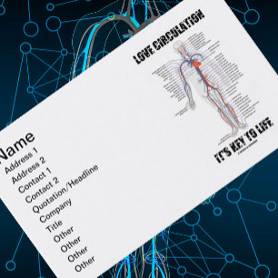 Love Circulation It's Key To Life (Circulatory) Business Card