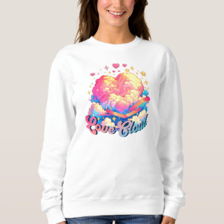 Love Cloud Sweatshirt