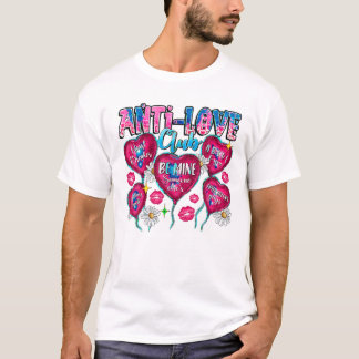 Love Club Funny Anti T-Shirt