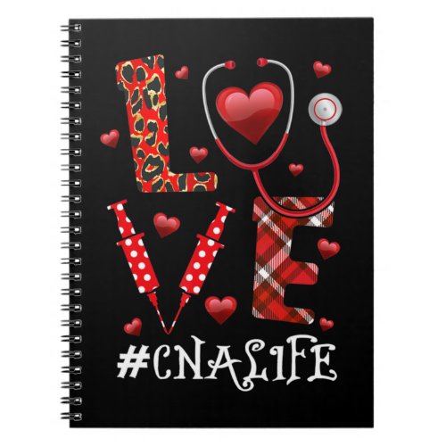 Love CNA Life Heart Nursing Lover Valentines Day  Notebook