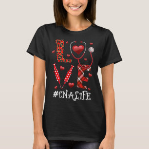 Love CNA Life Heart Nursing Lover Valentine’s Day T-Shirt