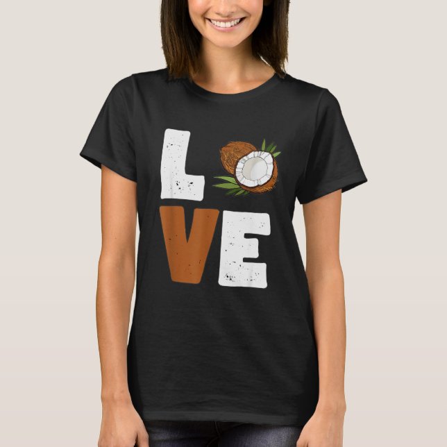 Love Coconut Women Shirt Coconut Lovers For Kids A (Front)