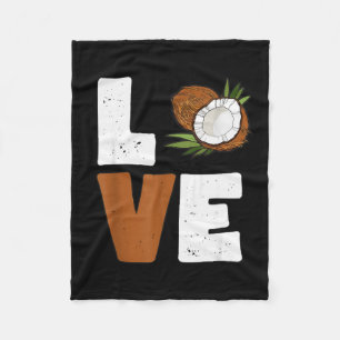 Love Coconut Women Shirt Coconut Lovers For Kids A Fleece Blanket